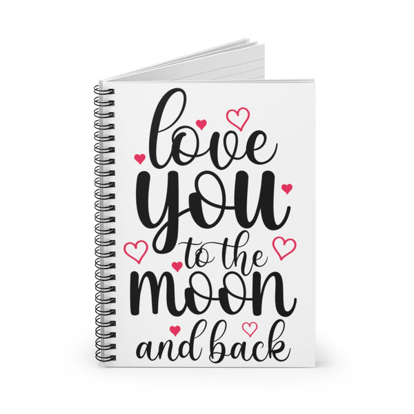 Zycotic - Love You to Moon & Back - Spiral Notebook - Ruled Line