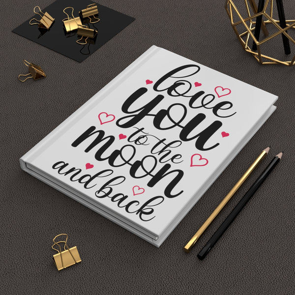 Zycotic - Love You to Moon & Back Hardcover Journal Matte