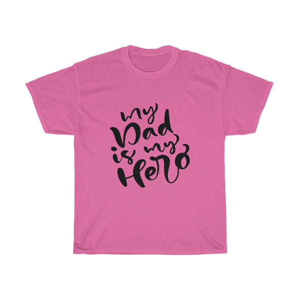 My Dad is My Hero Cotton T-Shirt