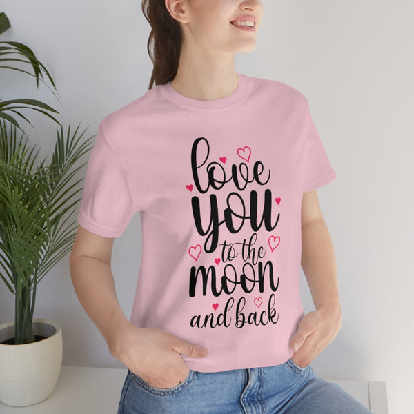 Zycotic - Love You to Moon & Back - Unisex Jersey Tee